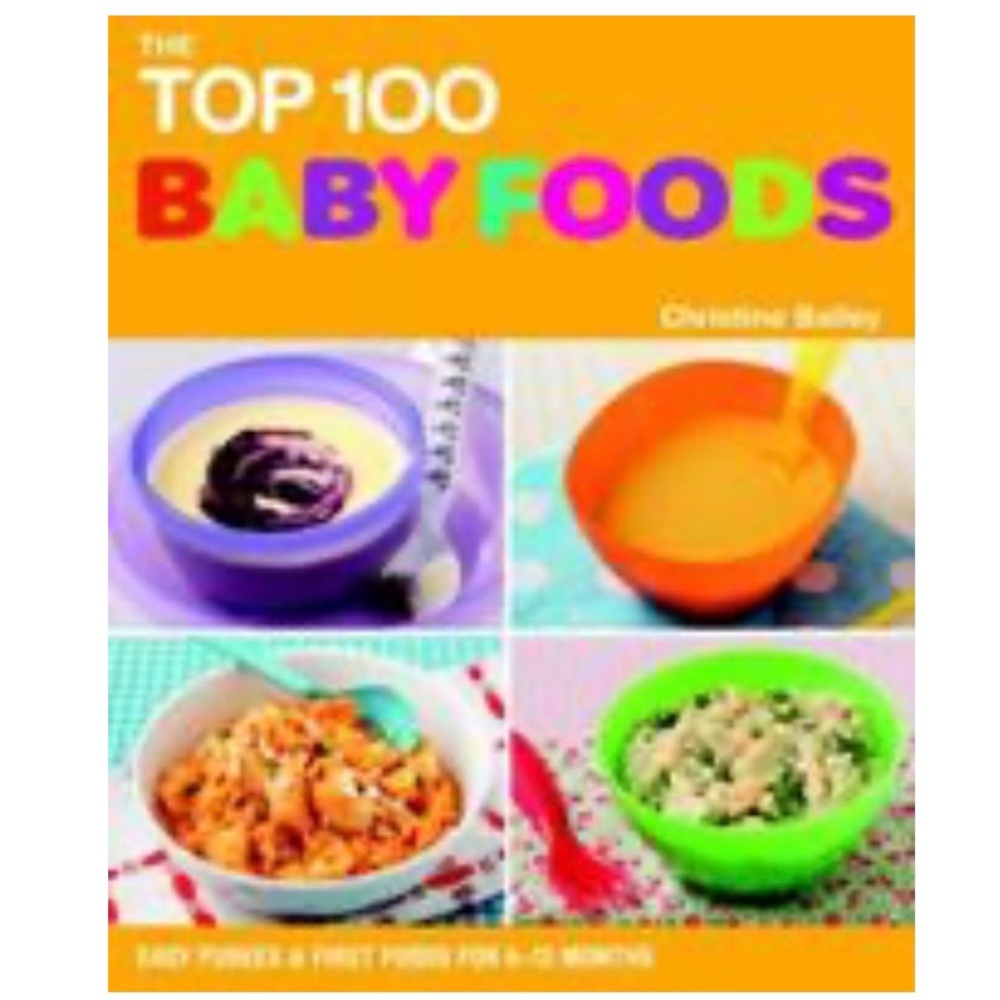 Top 100 Baby Foods Cookbook